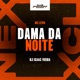 Dama da Noite Single