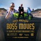 Boss Moves feat Benny the Butcher J Rell Single