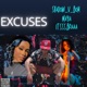 Excuses feat Mayia Itss Briaaa Single