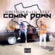 Comin Down feat Lil Keke Single
