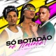 Só Botadão na Novinha Single