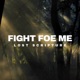 Fight For Me Single