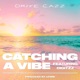 Catching a Vibe feat Digitzz Single