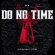Do No Time feat Otega remix Single