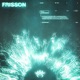 FRISSON Single