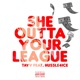 She outta your league feat Hussle4ice Single