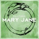 Mary Jane Single