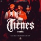 Tienes Remix Single