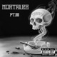 Mortales Pt III EP