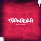 Tranquila feat Sloowtrack Single