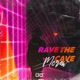 Rave The Cave Single