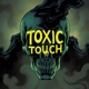 Toxic Touch Single