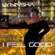 I FEEL GOOD Single