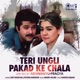 Teri Ungli Pakad Ke Chala Lofi Mix Single