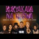 Kukyakala Na Kubwa Single feat Nina Roz Recho Rey Nandor Love Jowy Landa Zafaran Single