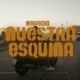 Nuestra Esquina Single
