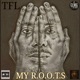 MY R O O T S