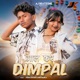 Gaal Kar Dimpal Single