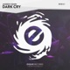 Dark Cry Single