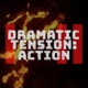 Dramatic Tension Action