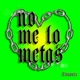 No Me Lo Metas Single