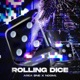 Rolling Dice Single