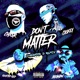 Don t Matter feat Caskey Rooftop ReP Brandm Chunksta D Remix Single