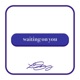 Waiting On You Single