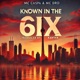 Known In The 6ix feat M C Dro RawwB Single