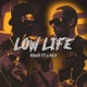 LOWLIFE feat CHEN KBEATZZZ Single