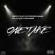 One Take feat Stickksummk STLchubbs Single