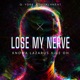 Lose My Nerve Single
