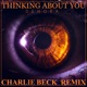Thinking About You Charlie Beck Remix Single