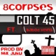 Colt 45 feat Ikabodveins Single