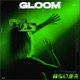 Gloom Single