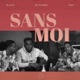 Sans Moi Single