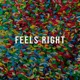 Feels Right Single