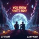 You Know That s Right Single