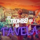 Eu Trombei Ela na Favela Single