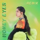 Honey Eyes bAd entity Remix Version Single