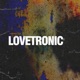 Lovetronic EP