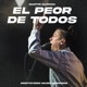 El Peor De Todos Montevideo Music Sessions Single