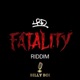 Fatality Riddim XII feat Billy Boi Single