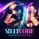 SillyCone feat Deni Bojana Yoana Single