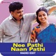 Nee Pathi Naan Pathi Radio Edit Single