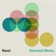 Ravel Selected Works
