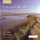 Fen and Meadow Britten Choral Works III Choral Dances from Gloriana Five Flower Songs Sacred and Profane
