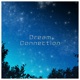 Dream Connection Single