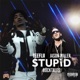 Stupid feat Bucktales Single