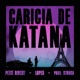 Caricia De Katana Single